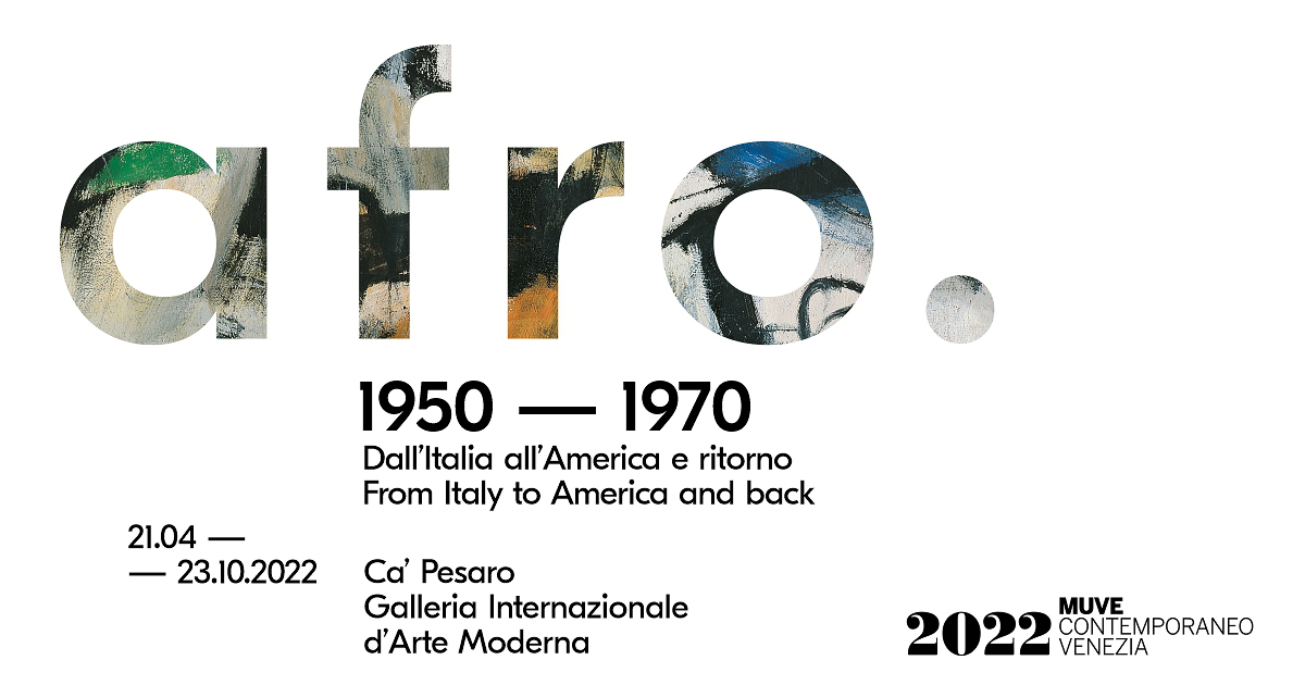 Afro Basaldella, Venezia, Galleria Internazionale d'Arte Moderna, 2022, MUVE