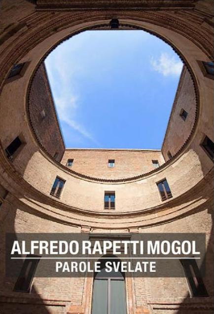 Alfredo Rapetti Mogol Parole Svelate by Art Critic and Curator Alain Chivilo