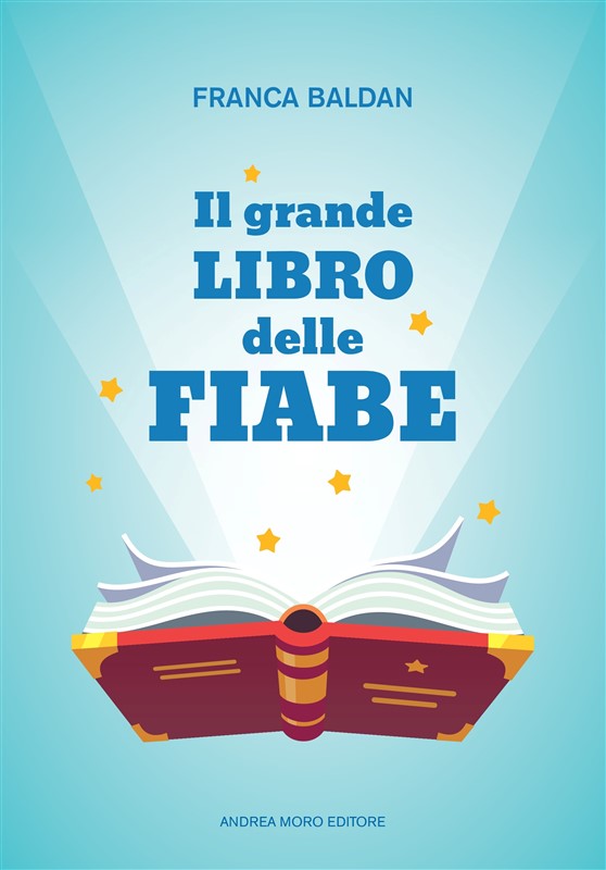Franca Baldan Il Grande Libro delle Fiabe Introduction by Alain Chivilo