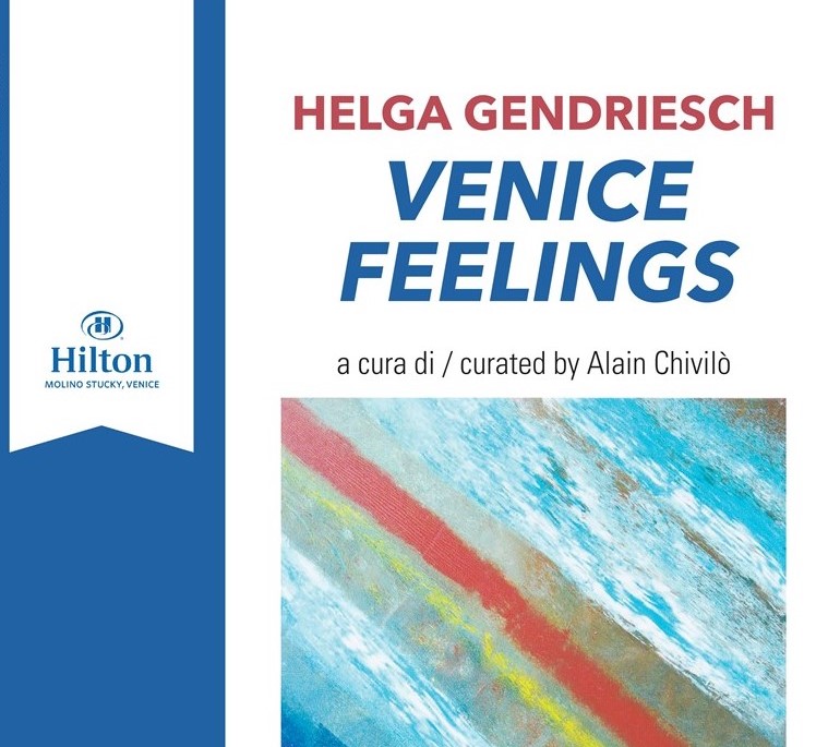 Locandina_Helga-Gendriesch-Venice-Feelings_by-Alain-Chivilò_Molino-Stucky_Venezia